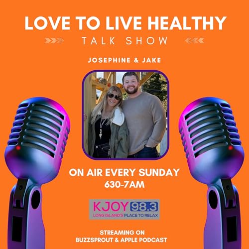 Love to Live Healthy with Josephine and Jake Fitzpatrick Titelbild