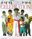 Celebration: Festivals from Around the World (Children Just Like Me)