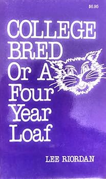 Paperback College Bred or a Four Year Loaf Book
