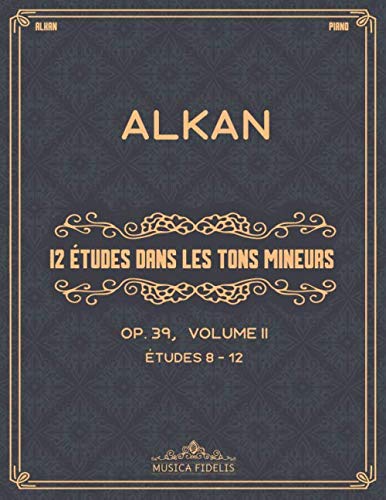 Photo de 12 études dans les tons mineurs (Op. 39): Volume II (Études 8 à 12) - Partitions de piano