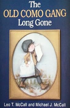 Paperback The Old Como Gang Long Gone Book