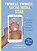 Twinkle, Twinkle, Social Media Star: An Internet Fairytale of Fame, Fortune and Followers