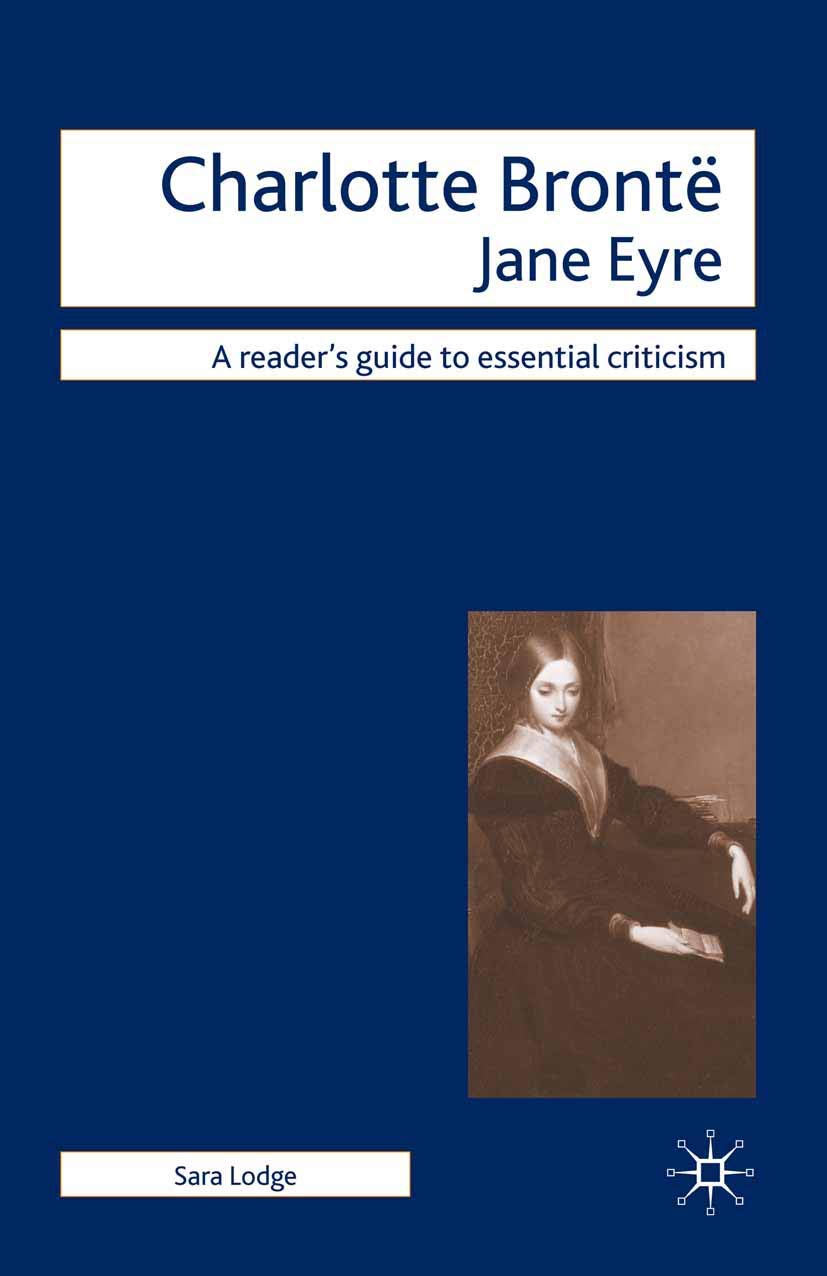 Charlotte Bronte - Jane Eyre: 0 (Readers' Guides to Essential Criticism)