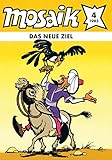  MOSAIK 088 Classic (04/1983): Das neue Ziel (Don-Ferrando-Serie Heft 28) (MOSAIK - Die Abrafaxe 88)