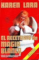 El Recetario de Magia Blanca 970914426X Book Cover