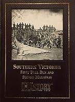 Southern Victories: First Bull Run and Second Manassas (Special Editions (Military)) 1846033128 Book Cover