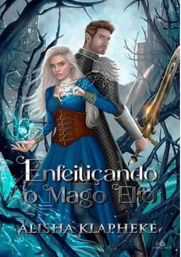 Enfeitiçando um mago elfo: