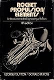 Rocket propulsion elements: An introduction to the engineering of rockets