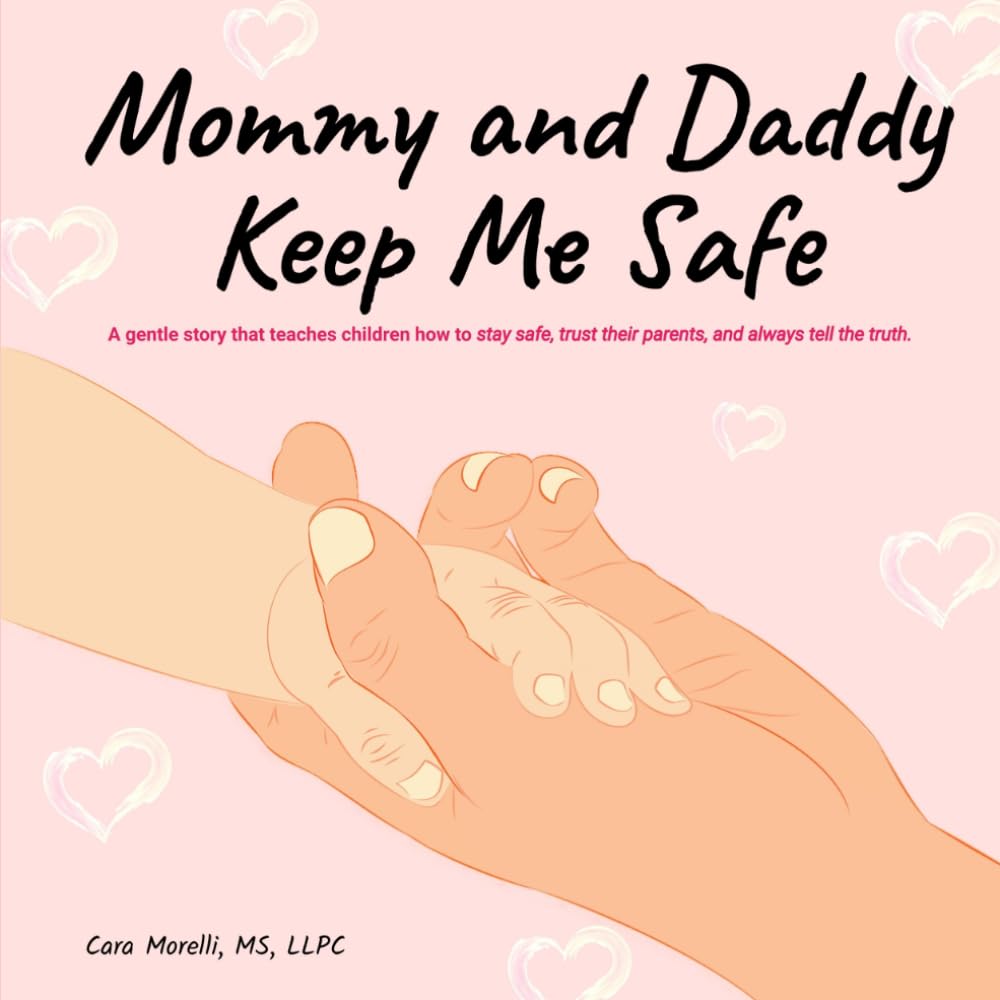 Mommy and Daddy Keep Me Safe