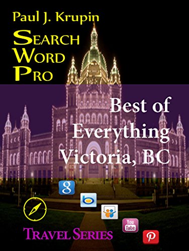 Victoria, BC – The Best of Everything - Search Word Pro (Travel Series)
