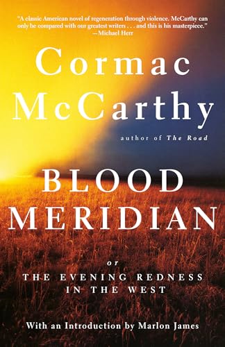 Blood Meridian: Or the Evening Redness in the West (Vintage International)