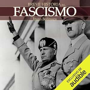 Breve historia del Fascismo