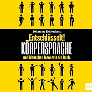 Entschl&uuml;sselt! K&ouml;rpersprache & Menschen lesen wie ein Buch Titelbild