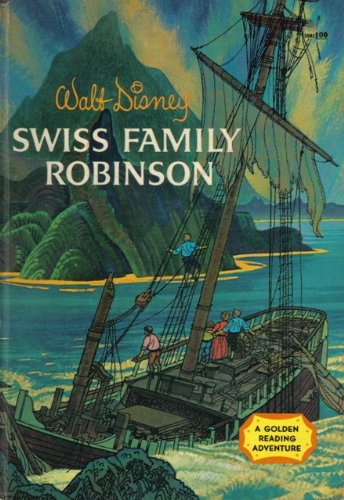 Walt Disney's Swiss Family Robinson B000WSECIQ Book Cover