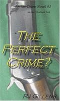 The Perfect Crime: Bertan Crane Novel #3 0877143315 Book Cover