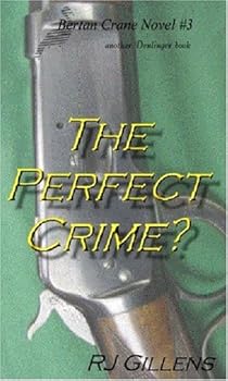 The Perfect Crime: Bertan Crane Novel #3
