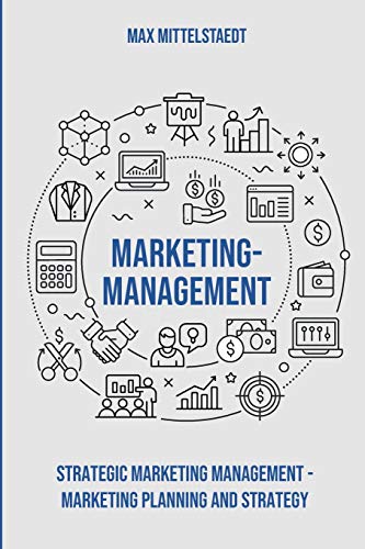 Marketing Management: strategic Marketing Management - Marketing Planning and Strategy Gratuit