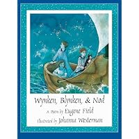 Wynken, Blynken and Nod