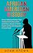 African American History: Slavery, Underground Railroad, People including Harriet Tubman, Martin Luther King Jr., Malcolm X, Frederick Douglass and Rosa Parks (Black History Month Book 1)