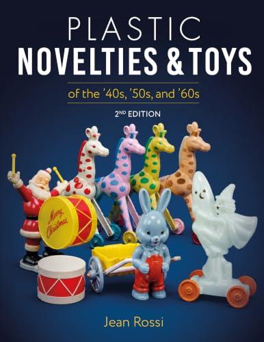 Plastic Novelties and Toys of the ’40s, ’50s, and ’60s, 2nd Edition image 2