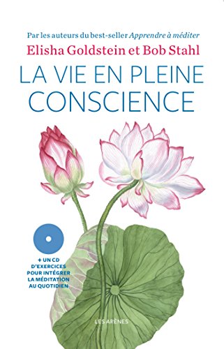 Télécharger La Vie en pleine conscience PDF