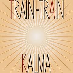 TRAIN-TRAIN / KALMA