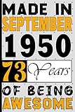 made in september 1950 73 years of being awesome: 73rd birthday for women 73 years old, personalized gifts for him unique, husband brother women & men alternative cards