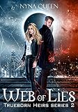 Web of Lies: Trueborn Heirs Series Book 2 (The Trueborn Heirs) (English Edition)