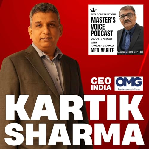 EP 131 - Kartik Sharma, CEO OMG India: Steering double-digit growth; shaping the future of outcome-driven marketing Podcast Por arte de portada
