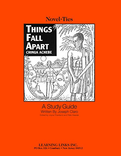 Things Fall Apart: Novel-Ties Study Guide