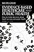 Evidence-Based Health Care and Public Health: How to Make Decisions About Health Services and Public Health