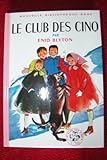 le club des cinq bibliothèque verte fnac  Le club des cinq - nouvelle bibliothèque rose