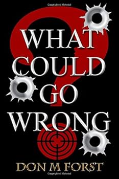 Paperback What Could Go Wrong? Book