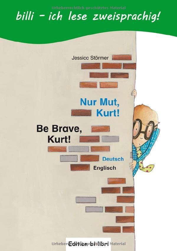 Nur Mut, Kurt/Be brave, Kurt