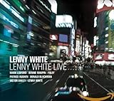 lenny white big city  LENNY WHITE LIVE