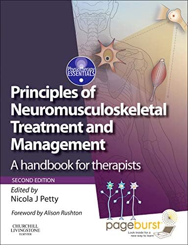 Principles of Neuromusculoskeletal Treatment and Management: A Handbook for Therapists with PAGEBURST Access (Physiotherapy Essentials)