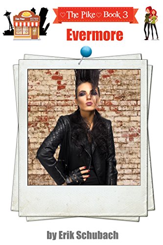 The Pike: Evermore