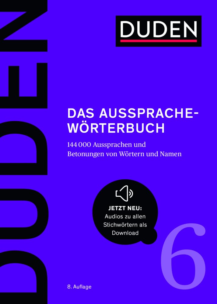 Duden – Das Aussprachewörterbuch: 144.000 Aussprachen und Betonungen von Wörtern und Namen (Duden - Deutsche Sprache in 12 Bänden)
