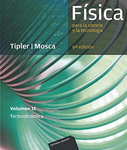 Física para la ciencia y la tecnología, Vol. 1C: Termodinámica (Spanish Edition)