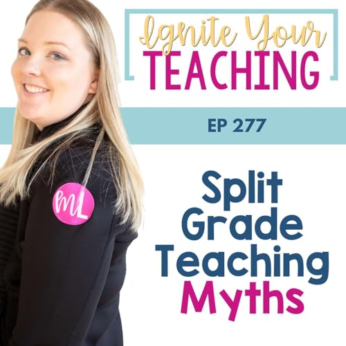 Split Grade Teaching Myths
