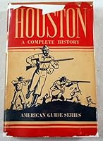 Houston: A History and Guide (American Guide Series) B001SJH6LS Book Cover