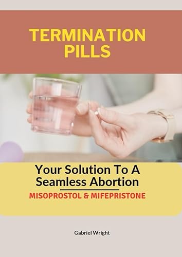 TERMINATION PILLS: Your Solution To A Seamless Abortion- Misoprostol &amp; Mifepristone