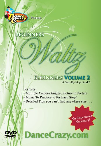 Learn To Dance Waltz Volume 2: A complete Beginner's Guide To Dancing The Waltz Learn To Dance Waltz Volume 2: A complete Beginner's Guide To Dancing The Waltz