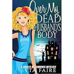 Over My Dead Husband's Body Audiolibro Por Etta Faire arte de portada