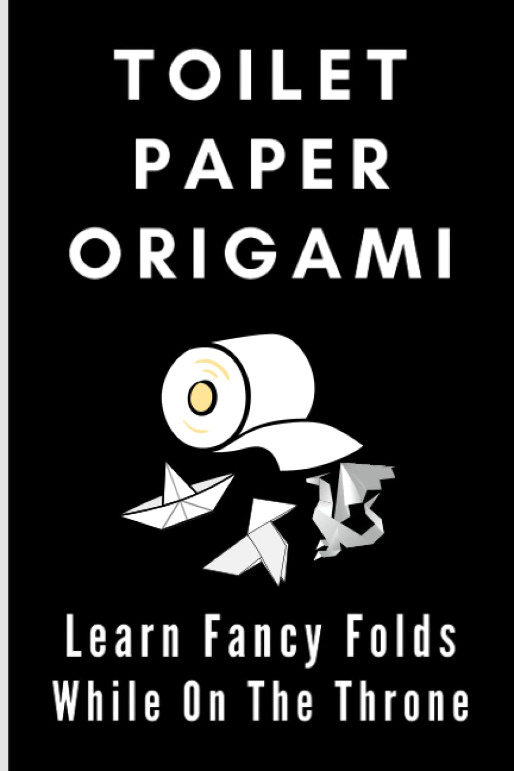 Buy Toilet Paper Origami Book [Relationship, Marriage Prank Gag
