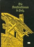  Allgemeine Baukonstruktionslehre mit besonderer Beziehung auf das Hochbauwesen, 3 Bde., Bd.2, Die Konstruktionen in Holz