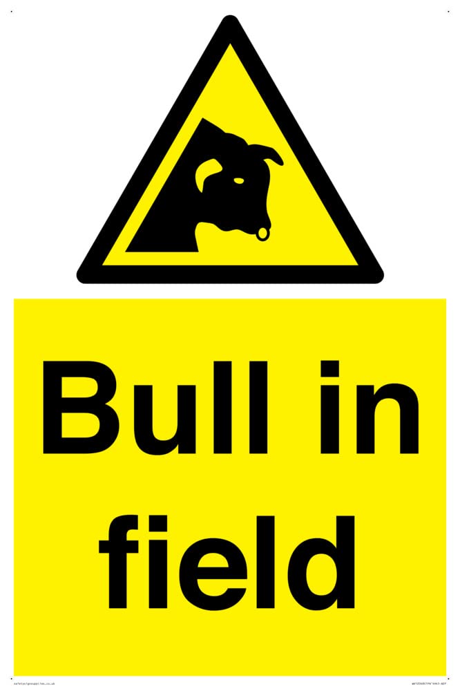 Bull in field Sign - 400x600mm - A2P