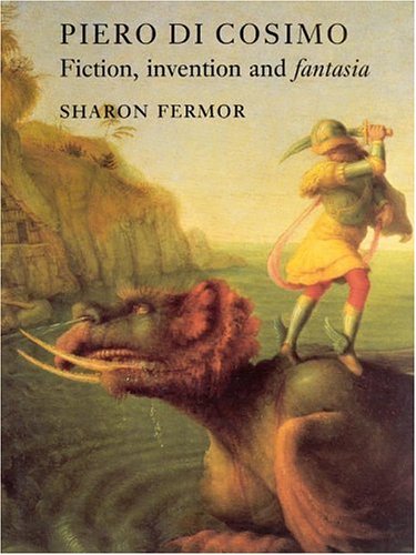 Fermor, S: Piero Di Cosimo: Fiction, Invention and Fantasia