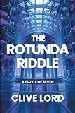 The Rotunda Riddle: A Puzzle of Seven (Mount's Auction House Thrillers)