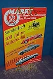  Markt für klassische Automobile und Motorräder Sonderheft Nr. 2 , 1986, 100 Jahre Automobil. Die umfassende Geschichte des Automobils.